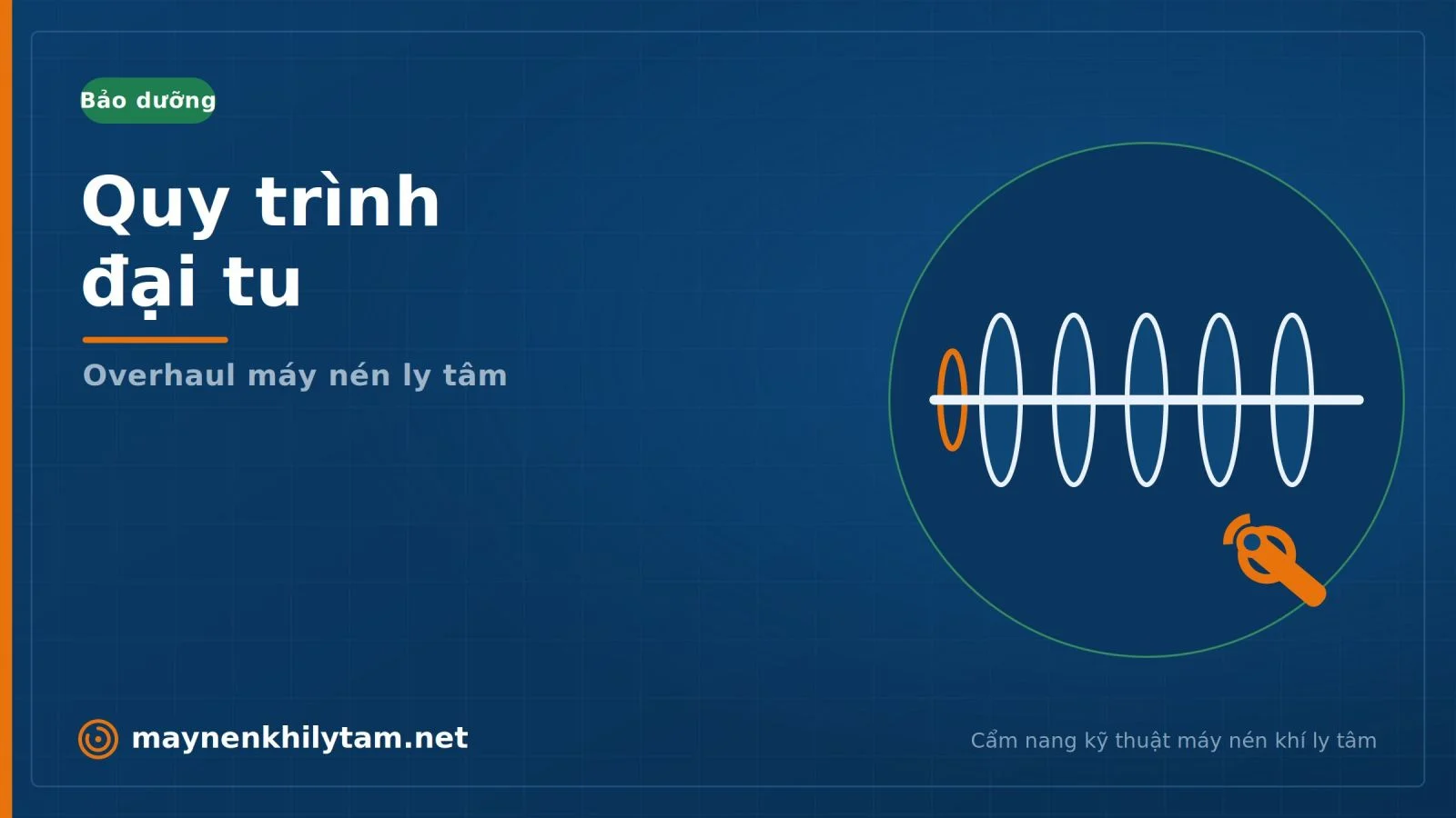 Bảo dưỡng ổ đỡ và ổ chặn (bạc Babbit) máy nén khí ly tâm theo API 617/670